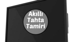 Akıllı Tahta Tamiri